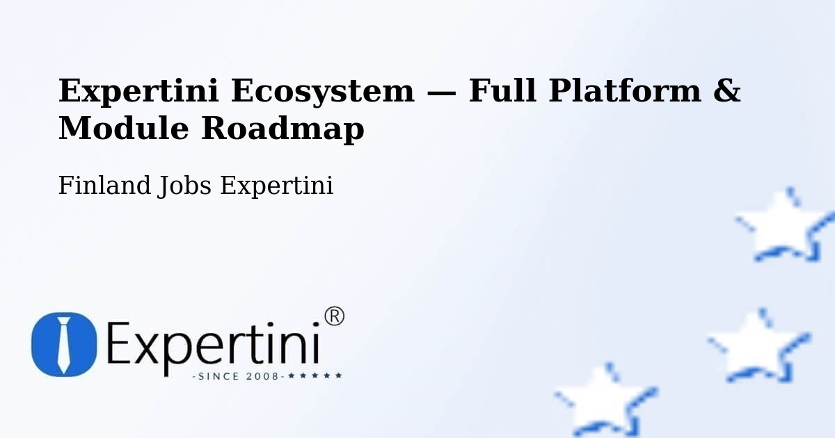 Expertini Ecosystem — Full Platform & Module Roadmap – Lempäälä